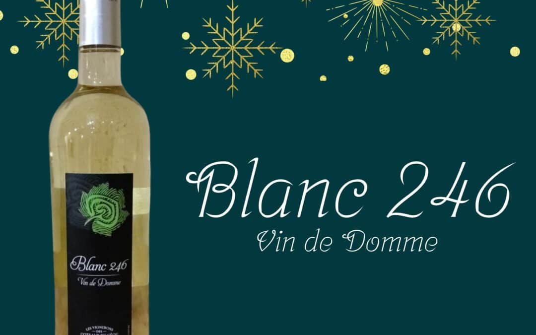 Blanc 246, le nouveau Chardonnay